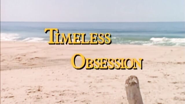 Бесконечное наваждение / Timeless Obsession (1996) фильм с русским переводом